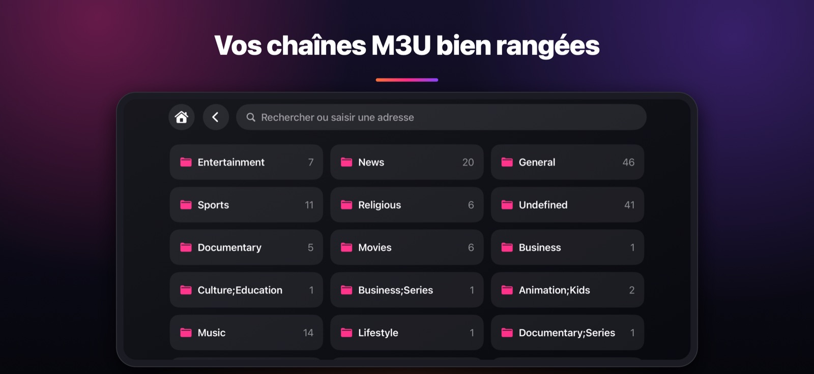Vos chaînes M3U bien rangées