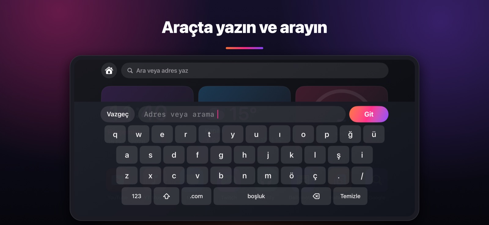 Araçta yazın ve arayın